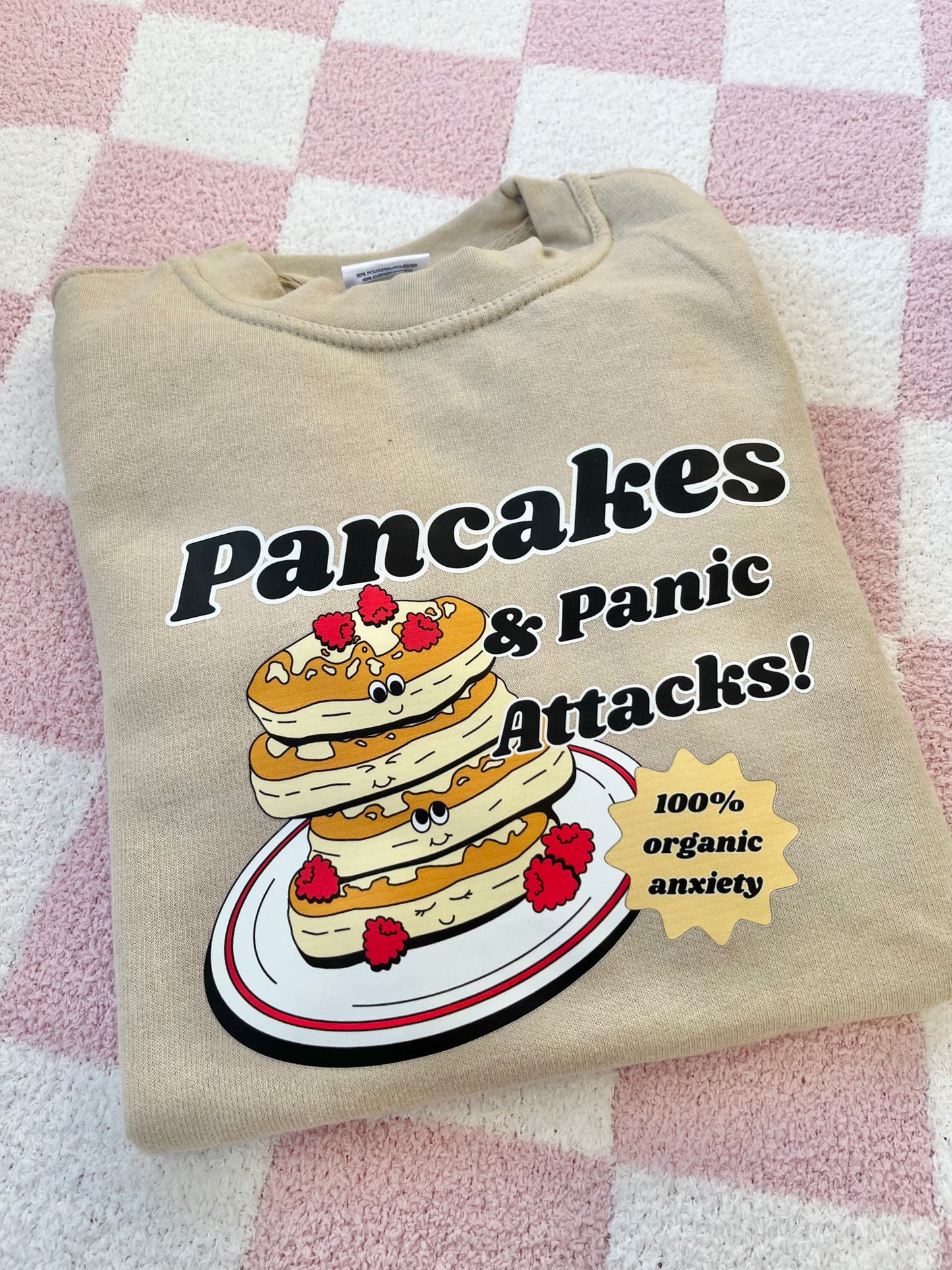 Pancakes & panic attacks sweatshirt