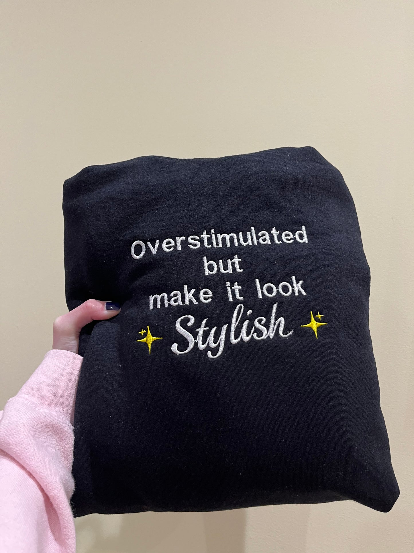 Stylish & Overstimulated sweatshirt