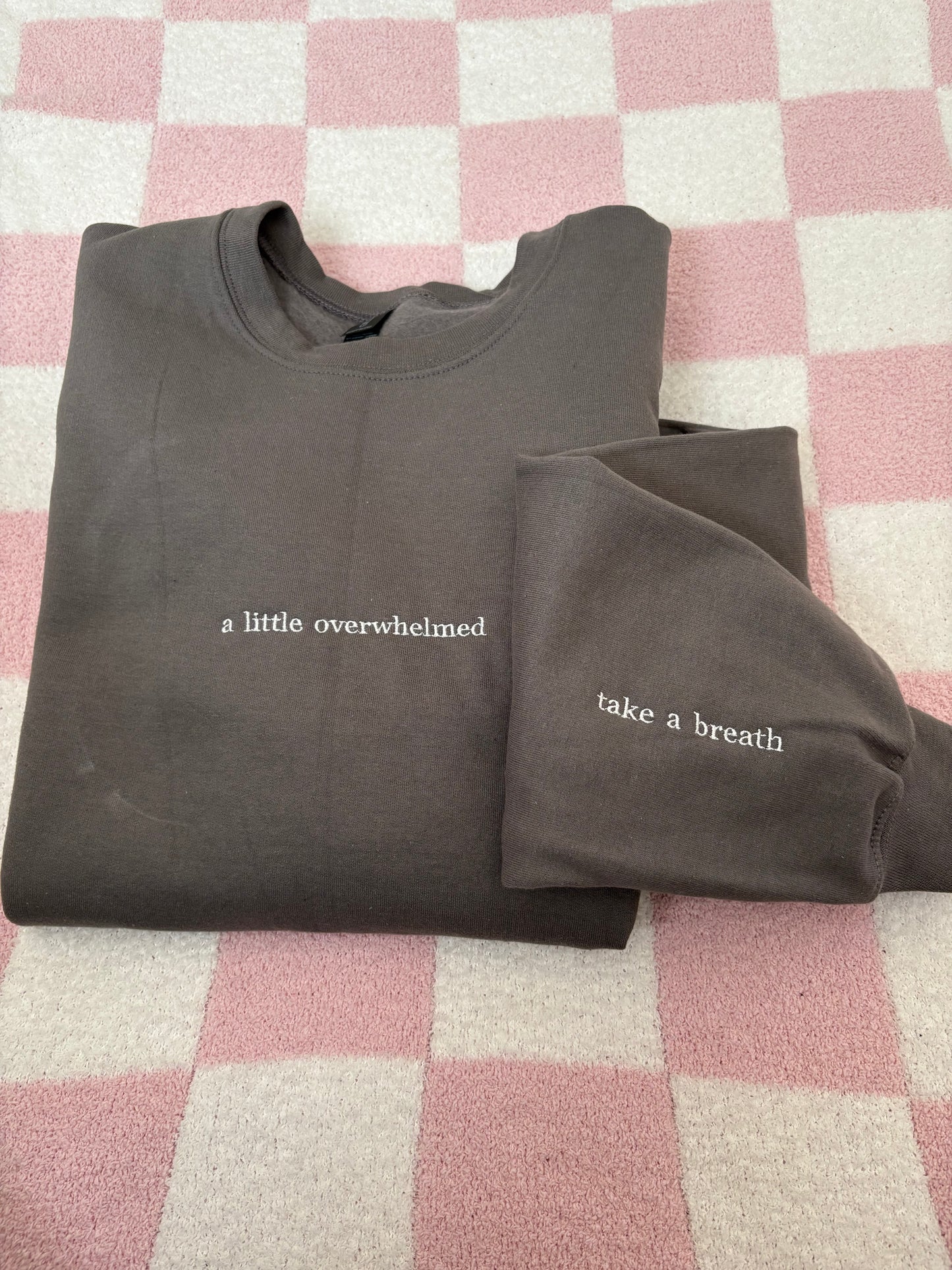 A little overwhelmed sweatshirt