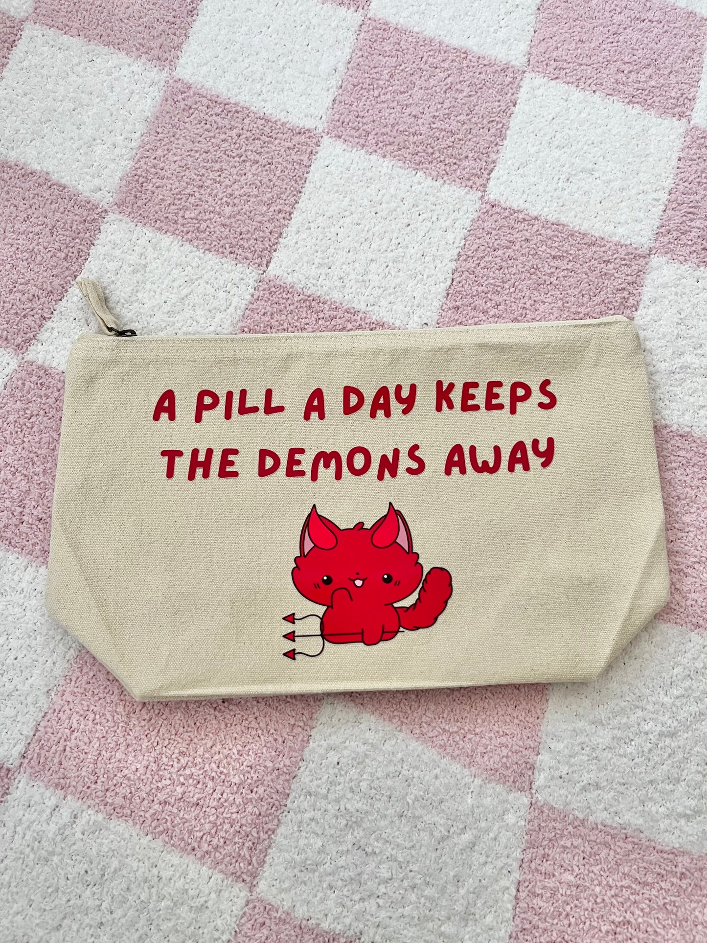 A pill a day keeps the demons away - Medication Bag