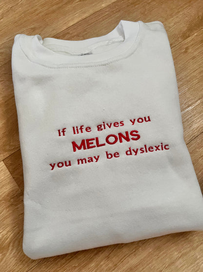 If life gives you melons sweatshirt
