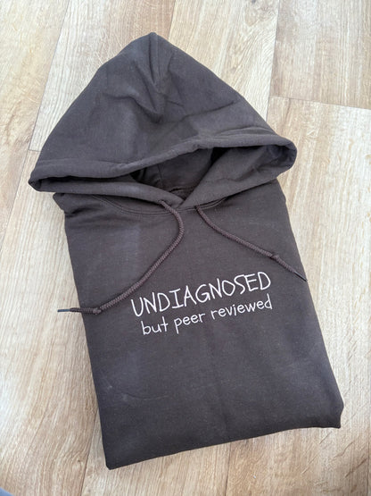 Undiagnosed but peer reviewed Hoodie