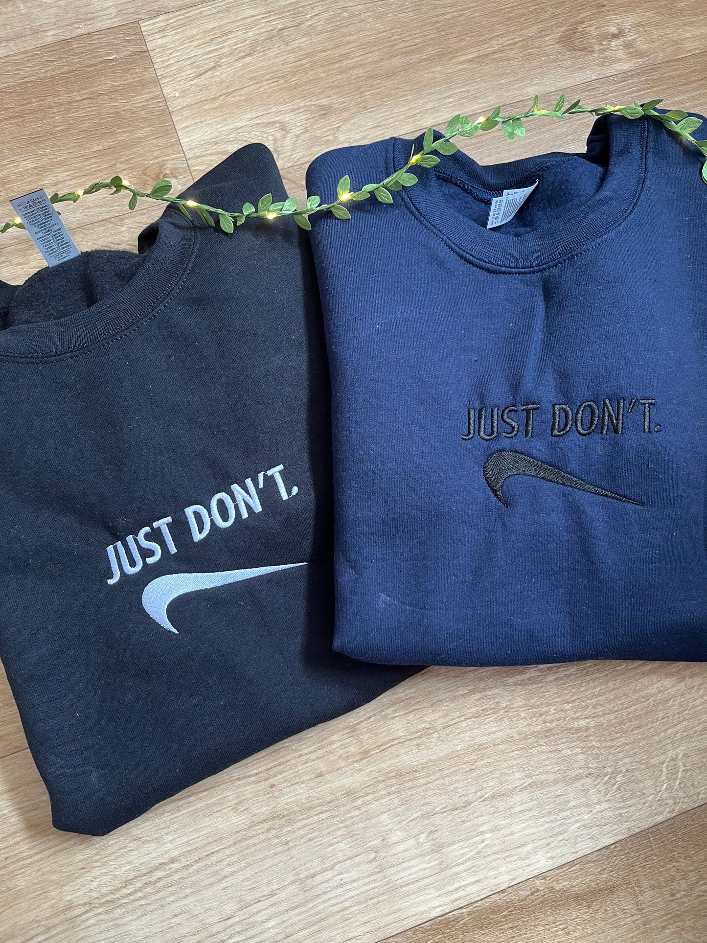 Just Don't sweatshirt