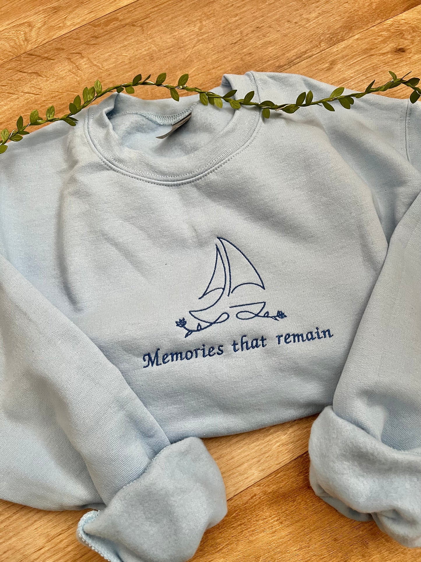 Memories that remain sweatshirt