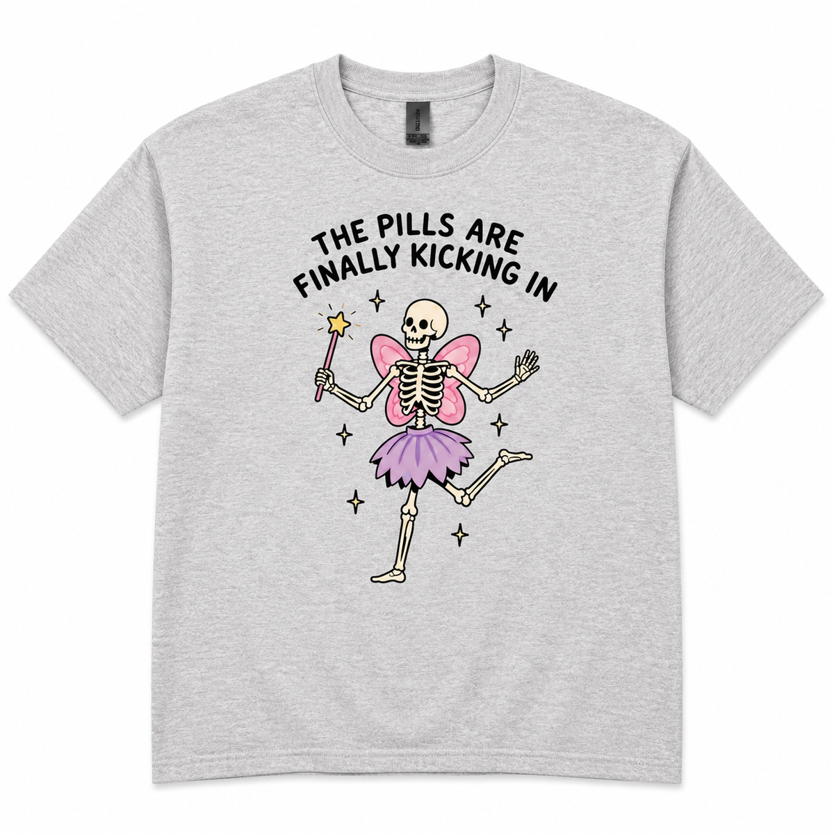 The pills are finally kicking in T-shirt