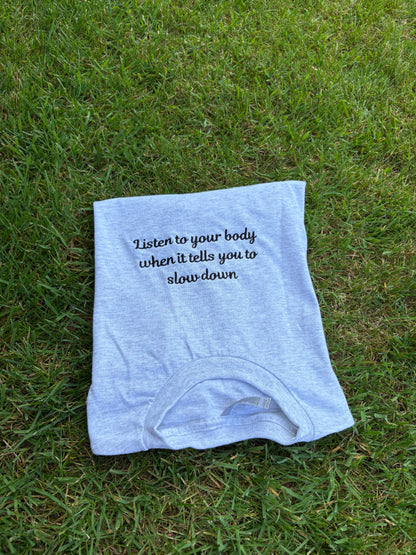 Listen to your body T-shirt