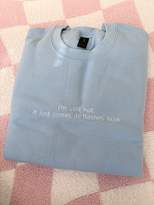 Ready to ship - Medium Hot Flashes sweatshirt