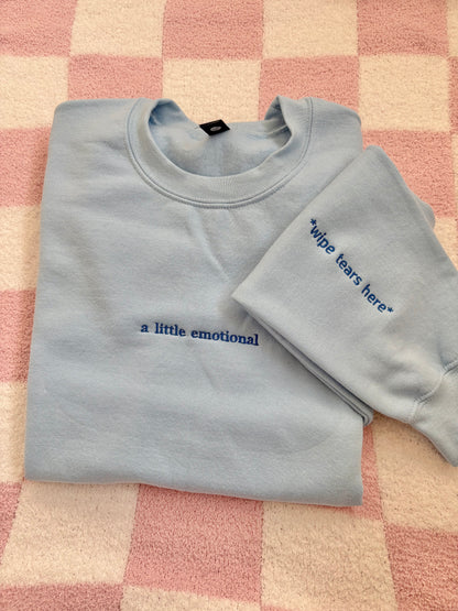 A little emotional sweatshirt