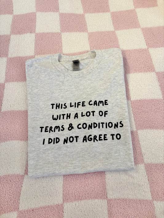 This Life's terms & conditions T-shirt