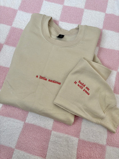 A little anxious sweatshirt