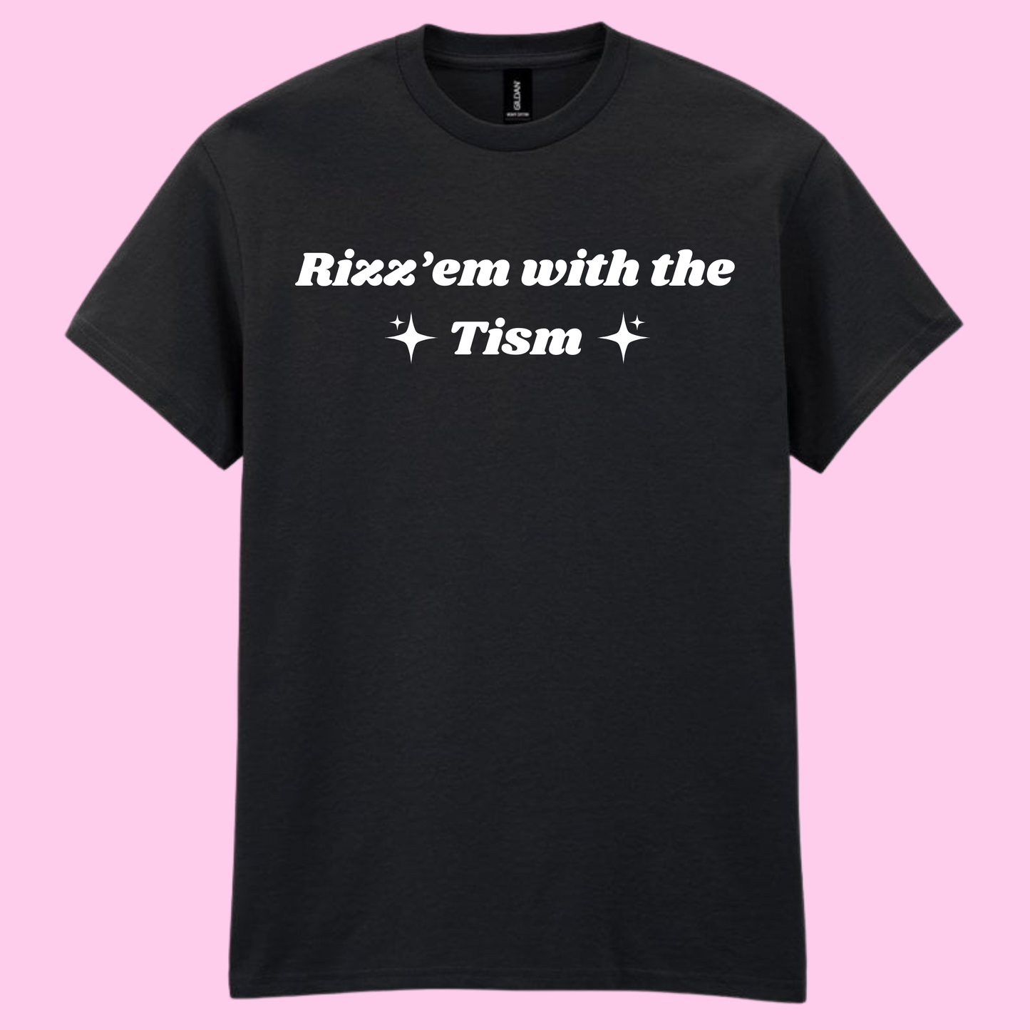 Rizz'em with the Tism graphic t-shirt