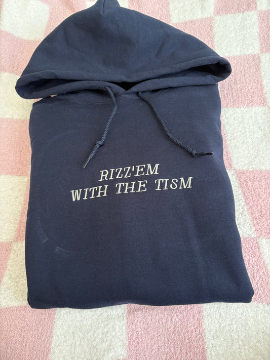 Rizz'em with the tism hoodie