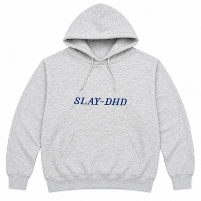Slay-dhd hoodie