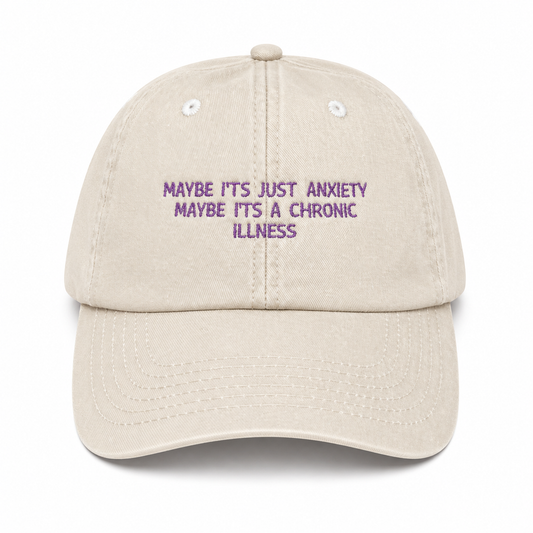 Maybe It's a chronic illness Cap