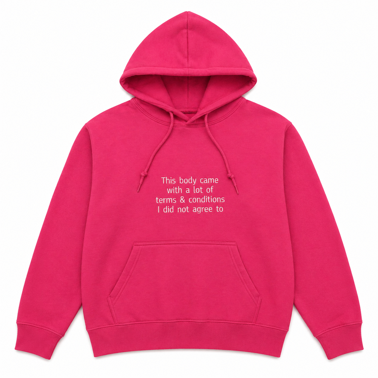 My body's terms & conditions Hoodie
