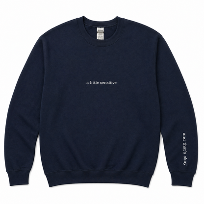 A little sensitive sweatshirt
