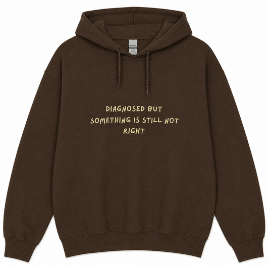 Hoodie Diagnosed but something is still not right