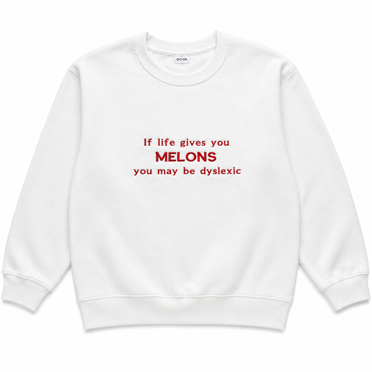 If life gives you melons sweatshirt