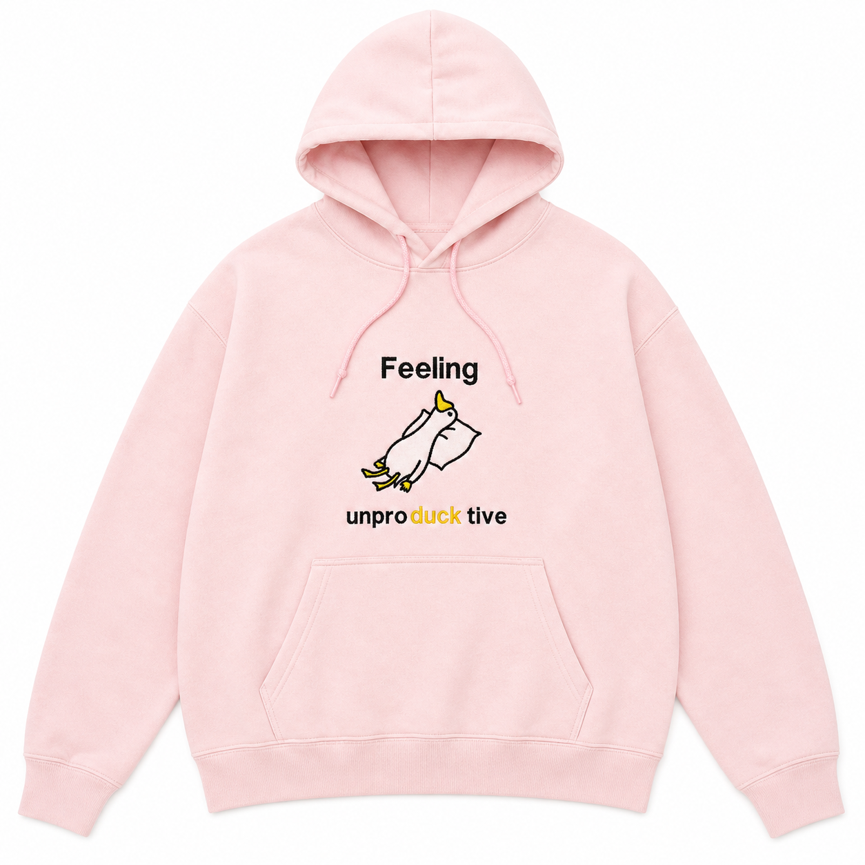Hoodie Feeling UnproDUCKtive