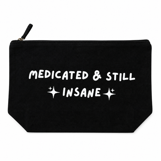 Medicated & still insane Medication bag