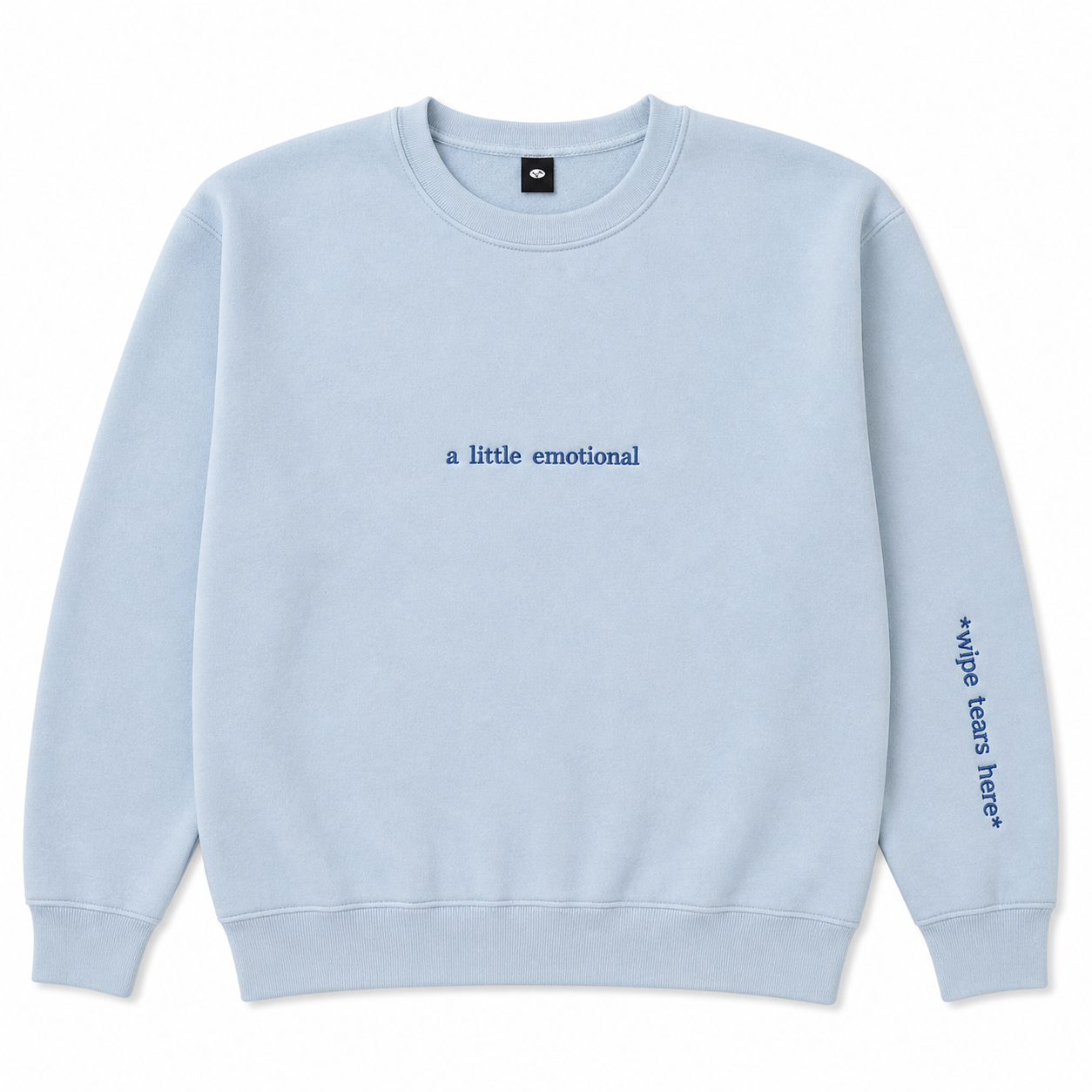 A little emotional sweatshirt