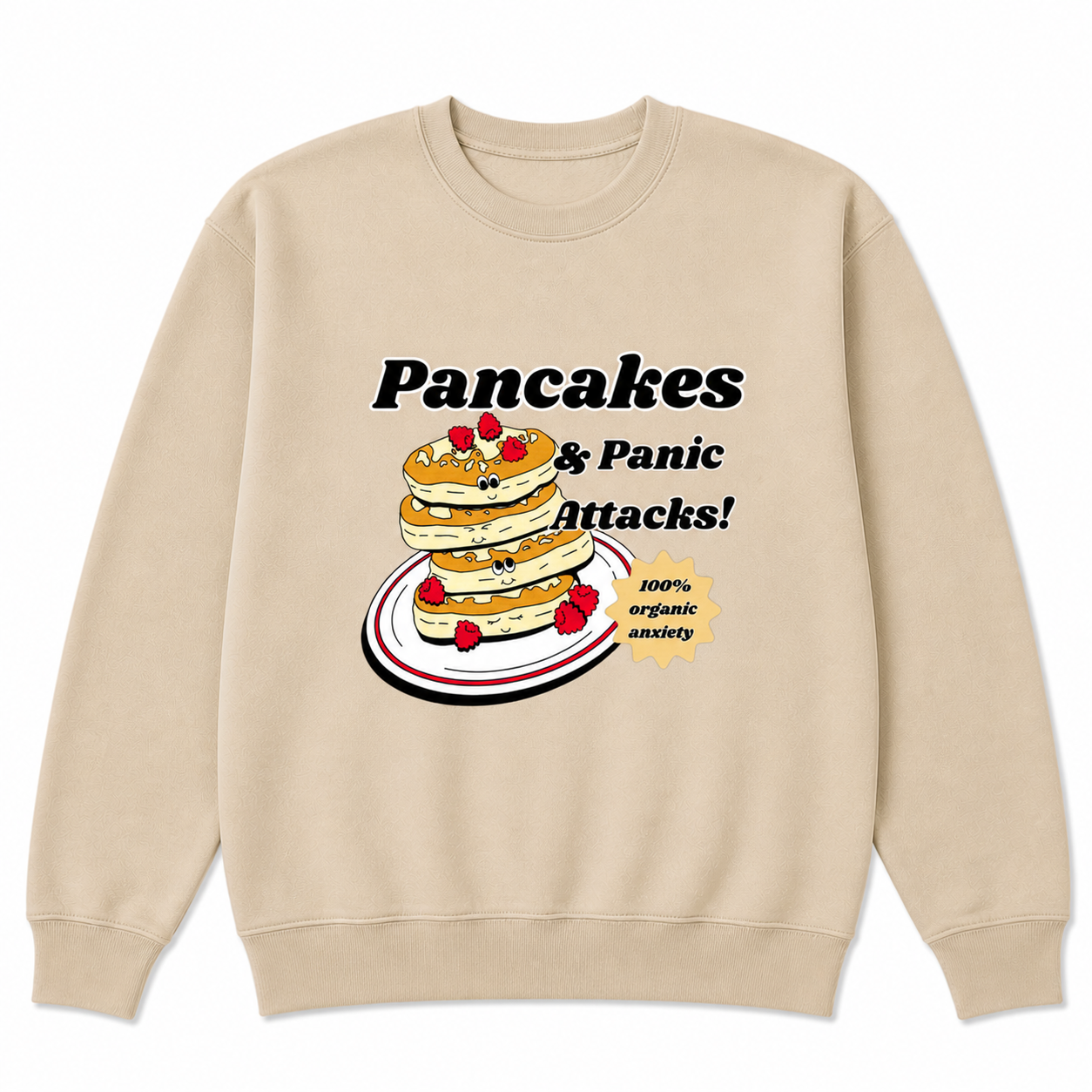 Pancakes & panic attacks sweatshirt