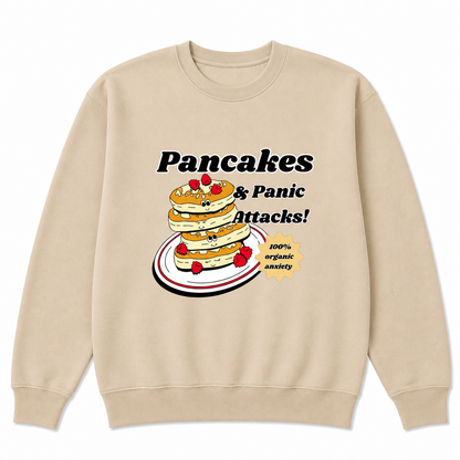 Pancakes & panic attacks sweatshirt